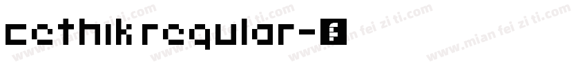 cethik regular字体转换